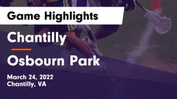 Chantilly  vs Osbourn Park  Game Highlights - March 24, 2022