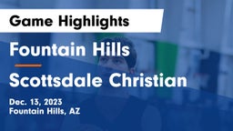 Fountain Hills  vs Scottsdale Christian Game Highlights - Dec. 13, 2023