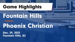 Fountain Hills  vs Phoenix Christian  Game Highlights - Dec. 29, 2023