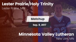 Matchup: Lester Prairie/Holy  vs. Minnesota Valley Lutheran  2017