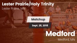 Matchup: Lester Prairie/Holy  vs. Medford  2018