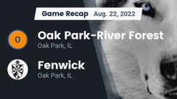 Recap: Oak Park-River Forest  vs. Fenwick  2022