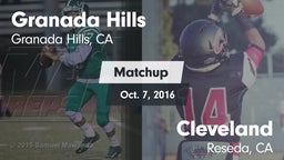 Matchup: Granada Hills vs. Cleveland  2016