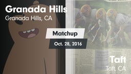 Matchup: Granada Hills vs. Taft  2016