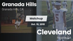 Matchup: Granada Hills vs. Cleveland  2018