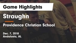 Straughn  vs Providence Christian School Game Highlights - Dec. 7, 2018