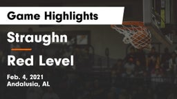 Straughn  vs Red Level  Game Highlights - Feb. 4, 2021