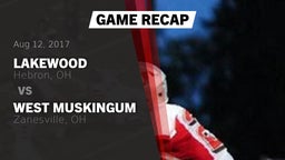 Recap: Lakewood  vs. West Muskingum  2017