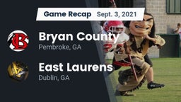 Recap: Bryan County  vs. East Laurens  2021