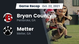 Recap: Bryan County  vs. Metter  2021