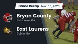 Recap: Bryan County  vs. East Laurens  2023