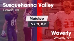 Matchup: Susquehanna Valley vs. Waverly  2016