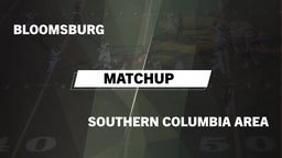 Matchup: Bloomsburg vs. Southern Columbia Area  2016