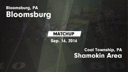 Matchup: Bloomsburg vs. Shamokin Area  2016
