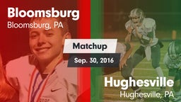 Matchup: Bloomsburg vs. Hughesville  2016