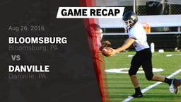 Recap: Bloomsburg  vs. Danville  2016