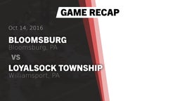 Recap: Bloomsburg  vs. Loyalsock Township  2016