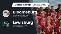 Recap: Bloomsburg  vs. Lewisburg  2017