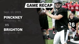 Recap: Pinckney  vs. Brighton  2015