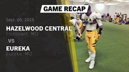 Recap: Hazelwood Central  vs. Eureka  2015