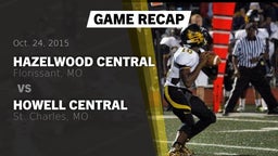 Recap: Hazelwood Central  vs. Howell Central  2015