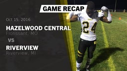 Recap: Hazelwood Central  vs. Riverview  2016