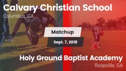 Matchup: Calvary Christian vs. Holy Ground Baptist Academy  2018