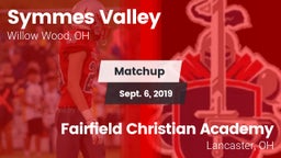 Matchup: Symmes Valley vs. Fairfield Christian Academy  2019