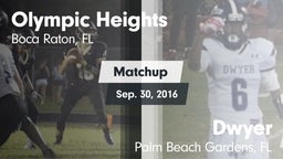 Matchup: Olympic Heights vs. Dwyer  2016