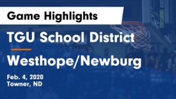 TGU School District vs Westhope/Newburg  Game Highlights - Feb. 4, 2020