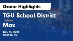 TGU School District vs Max  Game Highlights - Jan. 15, 2021