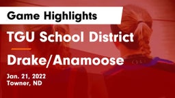 TGU School District vs Drake/Anamoose  Game Highlights - Jan. 21, 2022