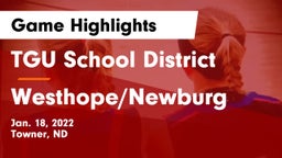 TGU School District vs Westhope/Newburg  Game Highlights - Jan. 18, 2022