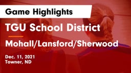 TGU School District vs Mohall/Lansford/Sherwood  Game Highlights - Dec. 11, 2021