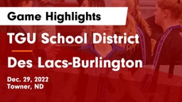 TGU School District vs Des Lacs-Burlington  Game Highlights - Dec. 29, 2022