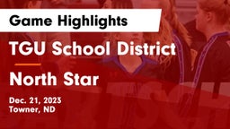 TGU School District vs North Star Game Highlights - Dec. 21, 2023