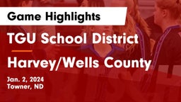 TGU School District vs Harvey/Wells County Game Highlights - Jan. 2, 2024