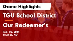 TGU School District vs Our Redeemer's  Game Highlights - Feb. 20, 2024