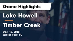Lake Howell  vs Timber Creek  Game Highlights - Dec. 18, 2018