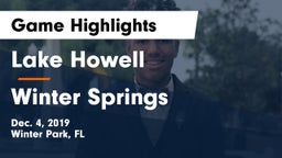 Lake Howell  vs Winter Springs  Game Highlights - Dec. 4, 2019