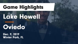 Lake Howell  vs Oviedo  Game Highlights - Dec. 9, 2019