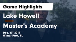 Lake Howell  vs Master's Academy  Game Highlights - Dec. 13, 2019