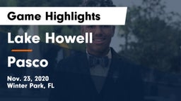 Lake Howell  vs Pasco  Game Highlights - Nov. 23, 2020