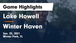 Lake Howell  vs Winter Haven  Game Highlights - Jan. 25, 2021