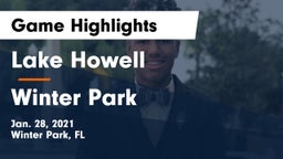 Lake Howell  vs Winter Park  Game Highlights - Jan. 28, 2021