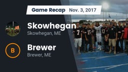 Recap: Skowhegan  vs. Brewer  2017