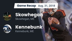 Recap: Skowhegan  vs. Kennebunk  2018