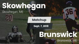 Matchup: Skowhegan vs. Brunswick  2018