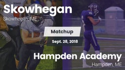 Matchup: Skowhegan vs. Hampden Academy 2018