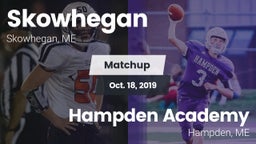 Matchup: Skowhegan vs. Hampden Academy 2019